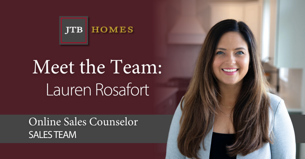 online sales counselor Lauren Rosafort with JTB Homes